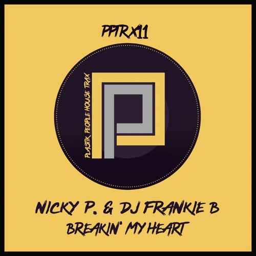 DJ Frankie B, Nicky P. - Breakin' My Heart [PPDTRX11]